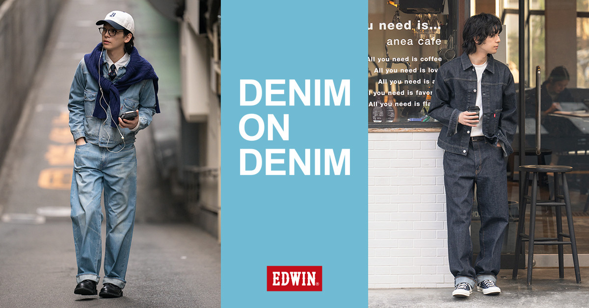 DENIM ON DENIM | ジーンズ、デニム通販のEDWIN（エドウイン）公式通販
